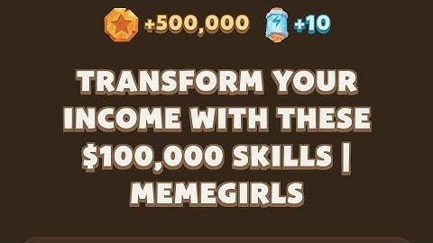Memefi Today YouTube video code I Transform Your Income with These $100,000 Skills | MemeGirls