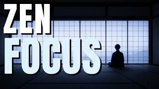 ZEN FOCUS — Before Noise 🧘 Clarity Music for Deep Work