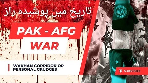 The Wakhan Corridor: A Forgotten Land of Strategic Conflicts & Hidden Stories and Border Dispute