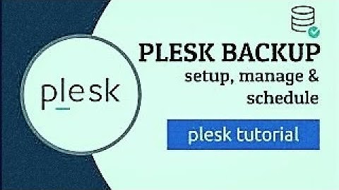 How To Create A Backup In Plesk
