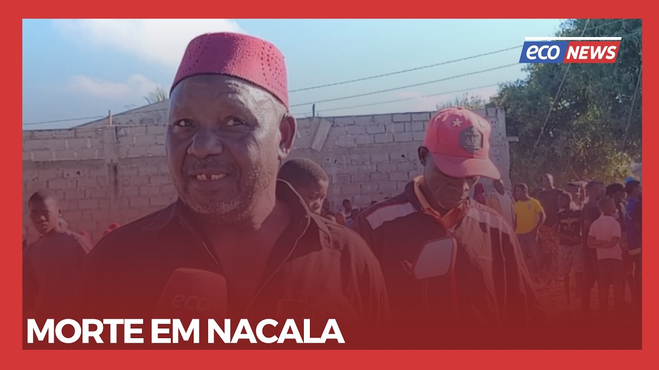 MORTE EM NACALA #EcoNews