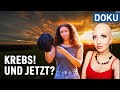 Krebs! Und jetzt?! | doku | Engel fragt