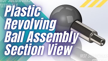 SolidWorks 2025 Tutorial for Beginners #42 | Plastic Revolving Ball in SolidWorks-آموزش سالیدورکس