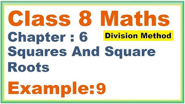 EXAMPLE (9) Chapter:6 Squares And Square Roots | Ncert Maths Class 8 | Cbse