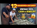 12 Abandoned Containers… Vintage Toys, Cash & Jewelry!