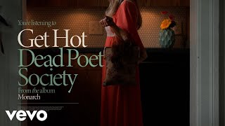Dead Poet Society - Get Hot (Official Visualizer)