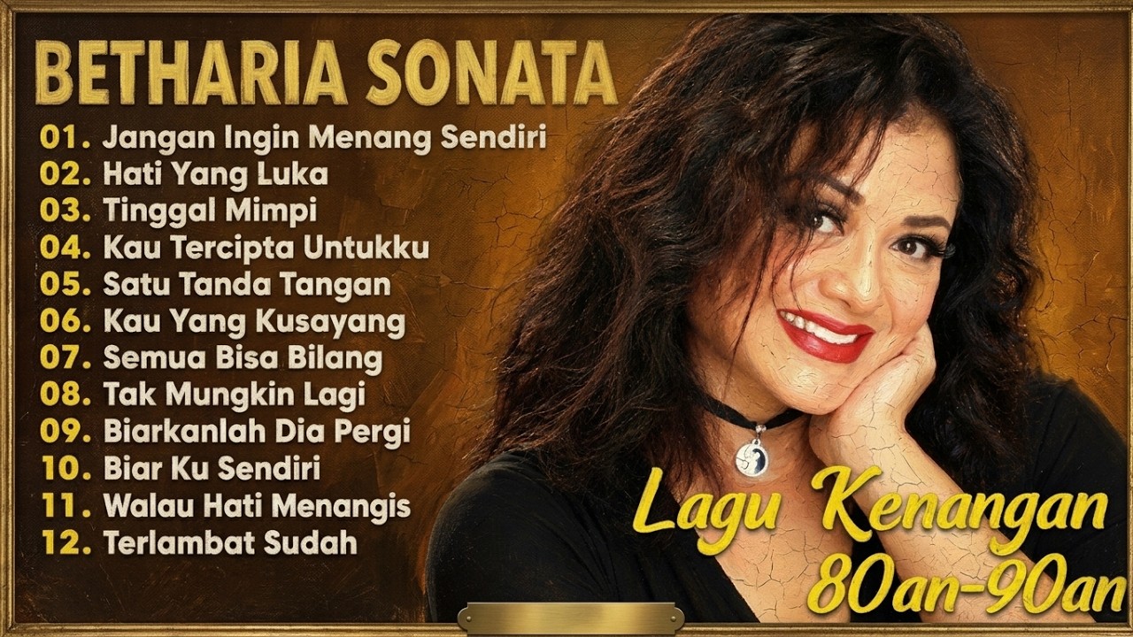 Full Album Betharia Sonata| Lagu Lawas Terbaik | Lagu Pop Nostalgia 80an - 90an | Tembang Kenangan