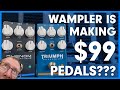 Wampler makes 99 pedals now
