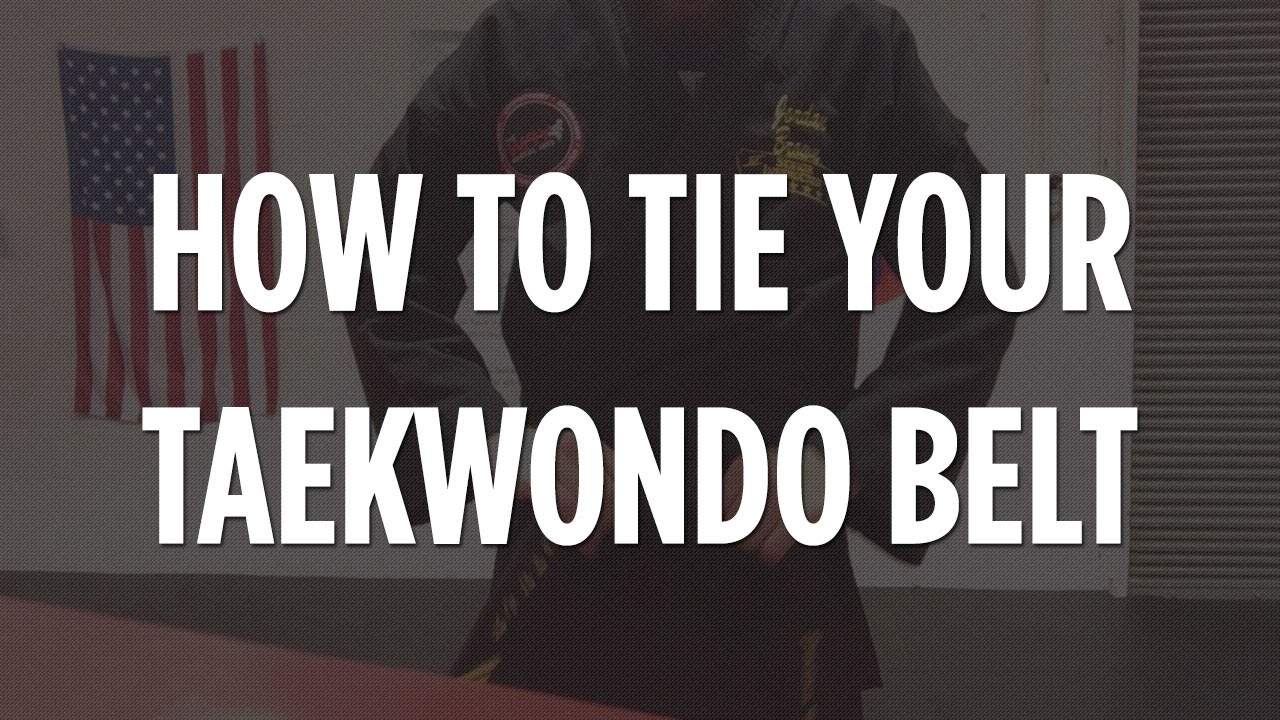 How to Tie Your Taekwondo Belt