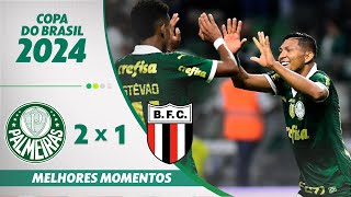 PALMEIRAS 2 X 1 BOTAFOGO-SP | MELHORES MOMENTOS | 3ª FASE DA COPA DO BRASIL 2024 | ge.globo