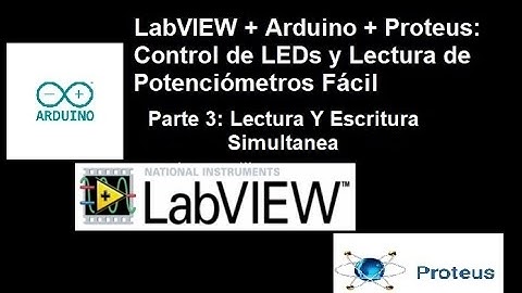LabVIEW + Arduino + Proteus: Control de Leds y Lectura de Potenciómetros Fácil