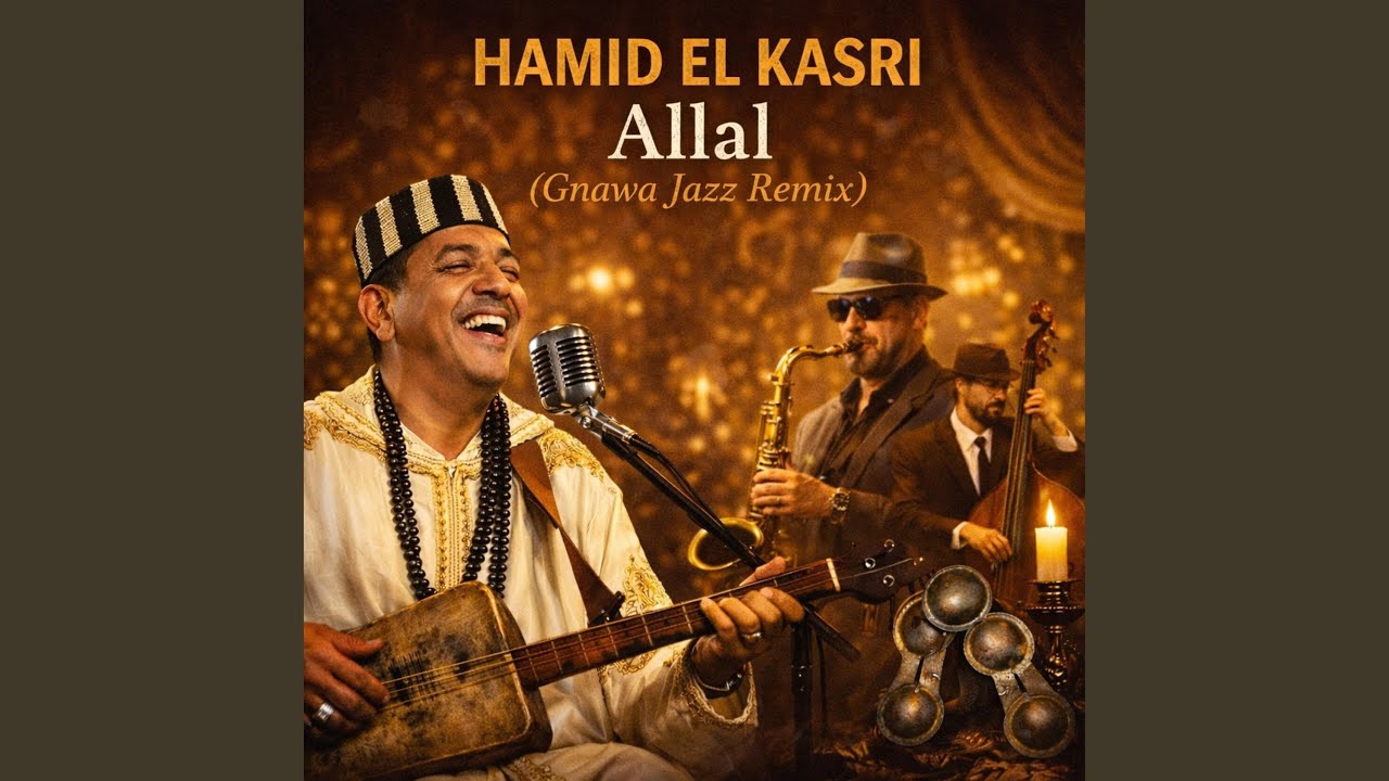 Allal (Gnawa Jazz)