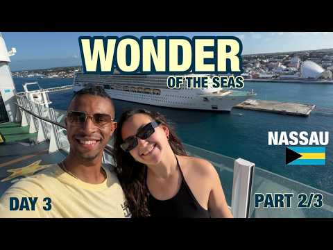 Wonder of the Seas Cruise Vlogs (DAY 3) Nassau, Bahamas PART 2/3 - YouTube