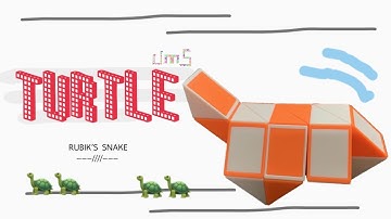 Rubik’s snake 24 : TURTLE - Step by step & SLOW