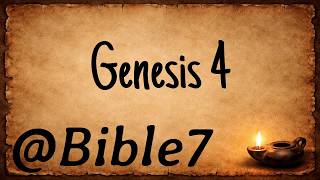 Bible 7 - (ESV) Genesis 4 - Cain and Abel | @Bible7