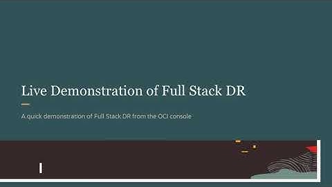 Full Stack DR Deep Dive: Live in-depth demonstration from the OCI console