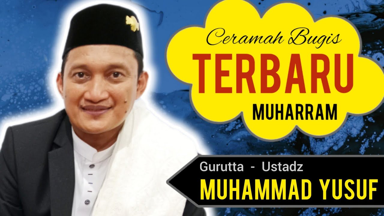 Ceramah Bugis | Ustadz Muhammad Yusuf | Terbaru Bulan Muharram