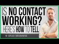Is No Contact Working? Here's How To Tell...