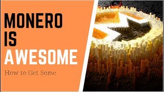 Why People Love Monero & How To Get Some