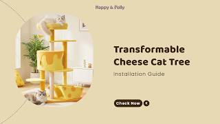 Transformable Cheese Tower Cat Tree  Installation Instruction