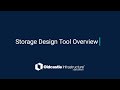 Storage Design Tool Overview
