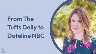 From The Tufts Daily to Dateline NBC