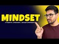 You Need This Mindset !
