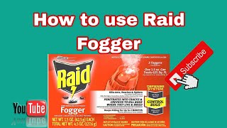 How to use raid fogger