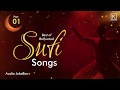 Bollywood Sufi Songs | Best of Sufi Jukebox | Sufi Audio Jukebox Part  |  01