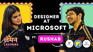 Designer at Microsoft - Rushab Kataria | #ep07  | Lemon Lessons with anusha