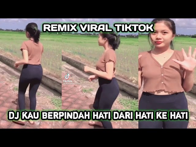 DJ KAU BERPINDAH HATI DARI HATI KE HATI TIKTOK FULL BASS SLOW 30 DETIK | DJ DARI HATI KE HATI TIKTOK class=