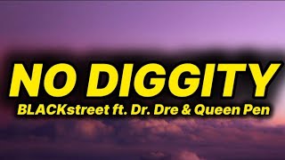 Blackstreet - No Diggity Lyrics Ft. Dr. Dre & Queen Pen