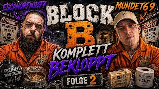 Block B - komplett bekloppt! #2 – Kein Respekt im Block