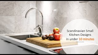 Scandinavian Small Kitchen Designs in under 10 Minutes
