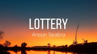 Download lagu Anson Seabra - Lottery (Lyrics)