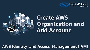 Create AWS Organization and Add Account | AWS IAM