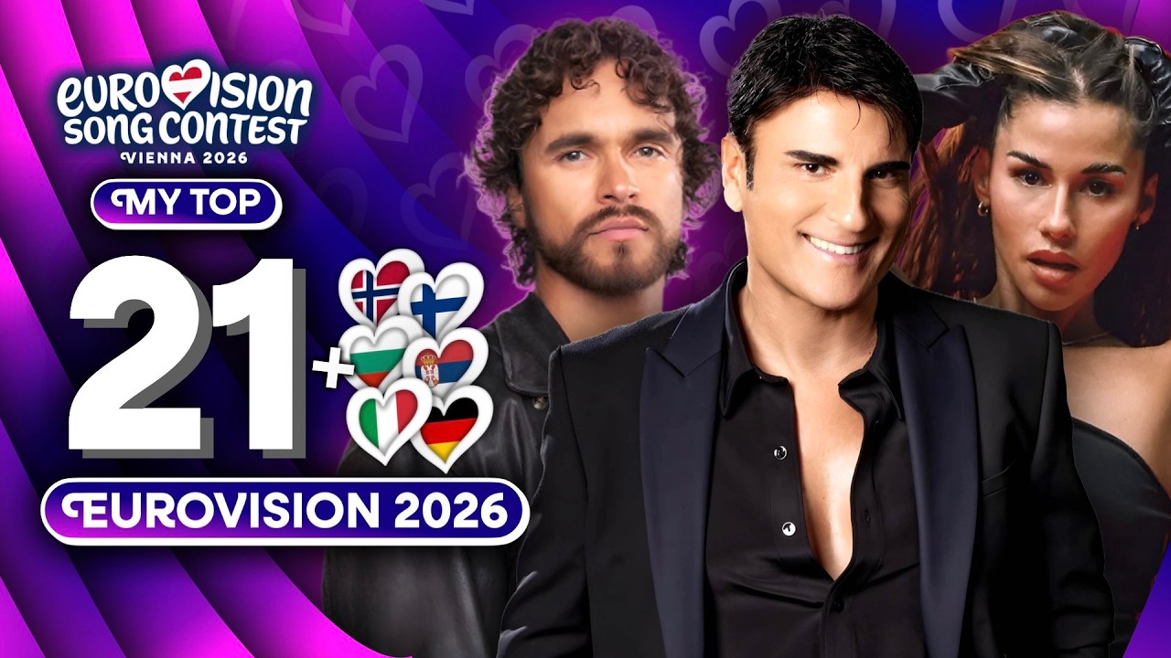 Eurovision 2026 | My Top 21 (NEW 🇮🇹🇫🇮🇩🇪🇷🇸🇧🇬🇳🇴)