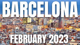 Barcelona Travel Guide for February 2023