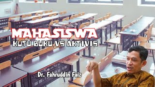 Ngaji 1 Menit | Mahasiswa Kutu Buku Vs Mahasiswa Aktivis - Dr. Fahruddin Faiz