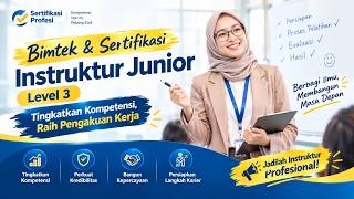 Bimtek & Sertifikasi Instruktur Junior Level 3: Tingkatkan Kompetensi, Raih Pengakuan Kerja