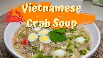 Vietnamese Crab Soup | With QUAIL EGGS! - (How to Make)