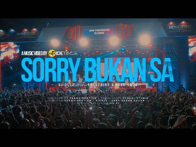 DJ DESA feat. BOSSVHINO & ECKO SHOW - Sorry Bukan Sa | MOVE IT FEST 2023 Chapter Kupang class=