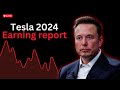 Tesla 2024 Earning Report Livestream