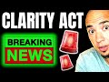 CLARITY Act Finalized THIS Is Why Crypto Market Will Explode!