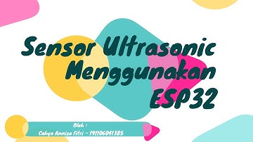 Sensor Jarak Ultrasonic HC-SR04 Menggunakan ESP32
