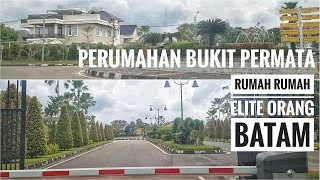 Keliling Rumah Rumah Elite BUKIT PERMATA Batam | Welcome To Batam Luxury Homes | Jalan Batam