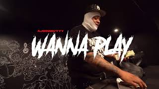 WANNA PLAY? - AJsoWaveyyy ( DIR. BY @MemoATR )
