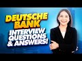 DEUTSCHE BANK Interview Questions And Answers! (How to PASS a Deutsche Bank Job Interview!)