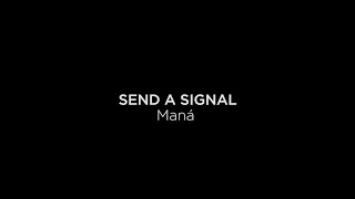 Manda una señal - Maná  (English translation)