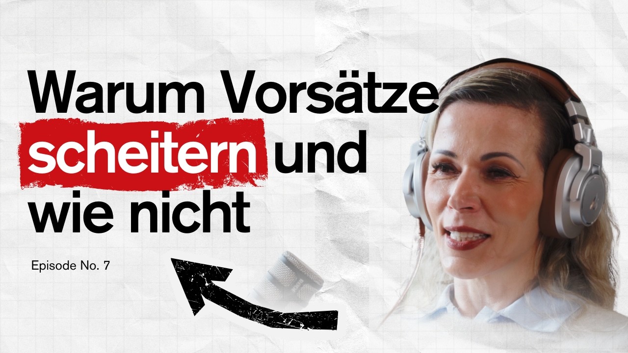 Everxday Evolution - Episode 7: Warum Vorsätze scheitern und wie nicht